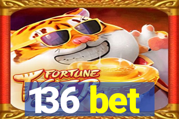 136 bet